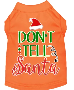 Don't Tell Santa Screen Print Dog Shirt Orange Xxxl