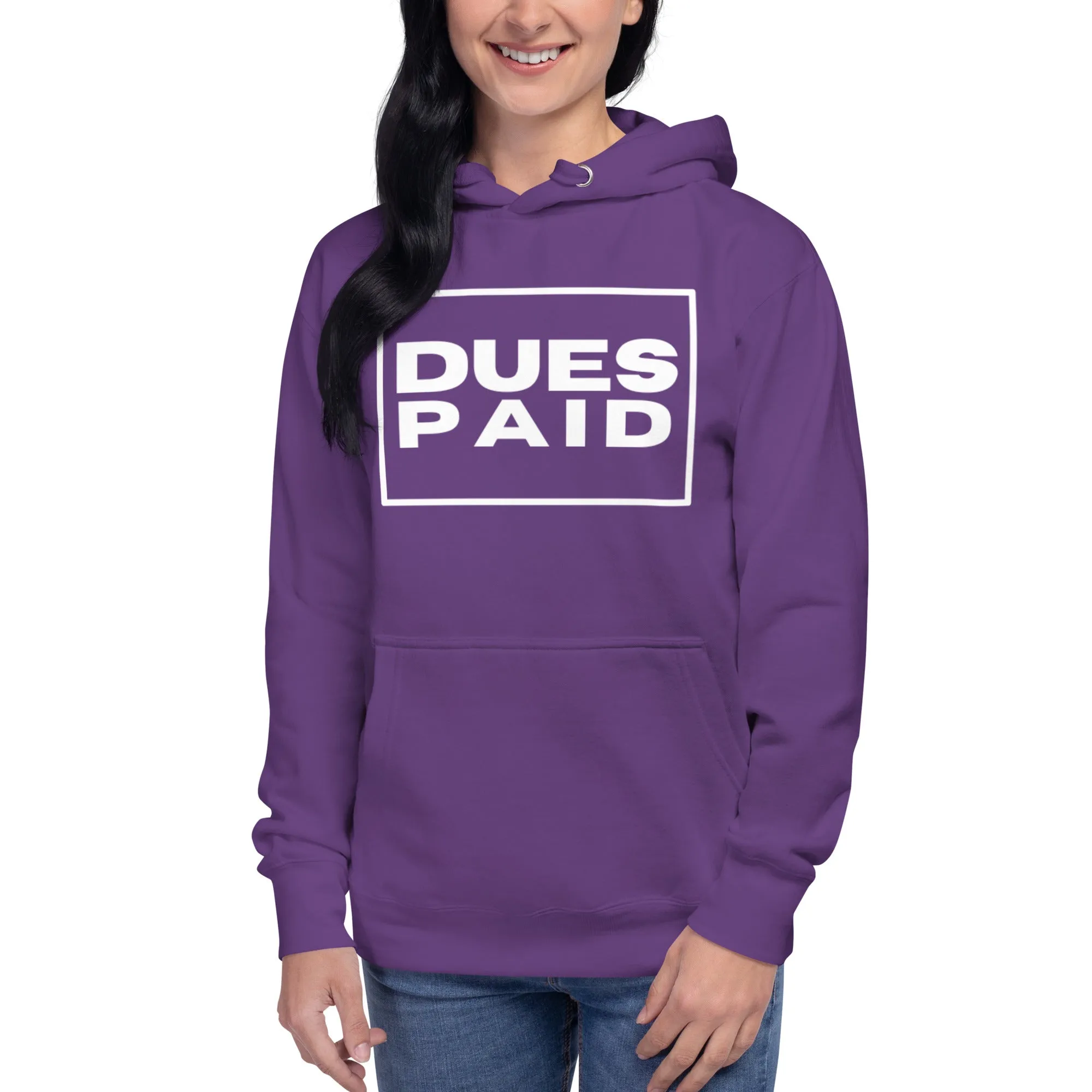 Dues Paid Hoodie