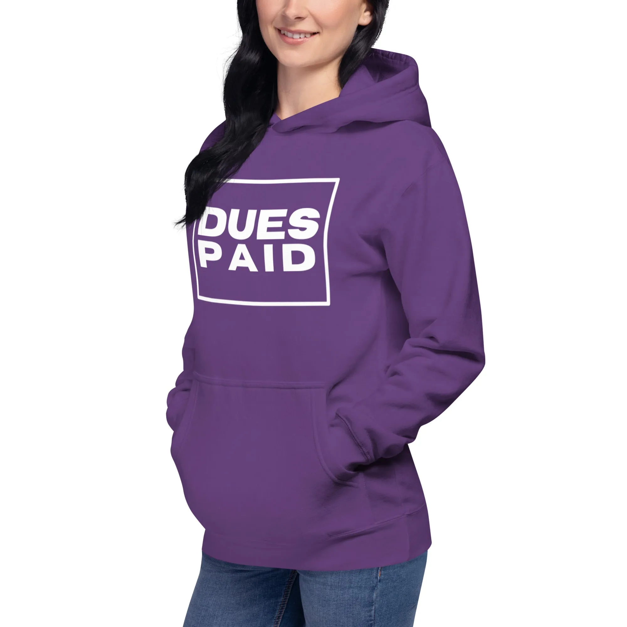 Dues Paid Hoodie